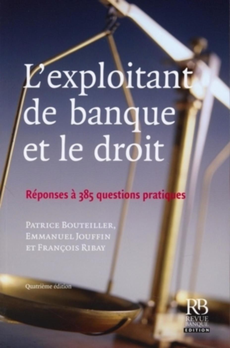 Boek L'exploitant de banque et le droit Bouteiller