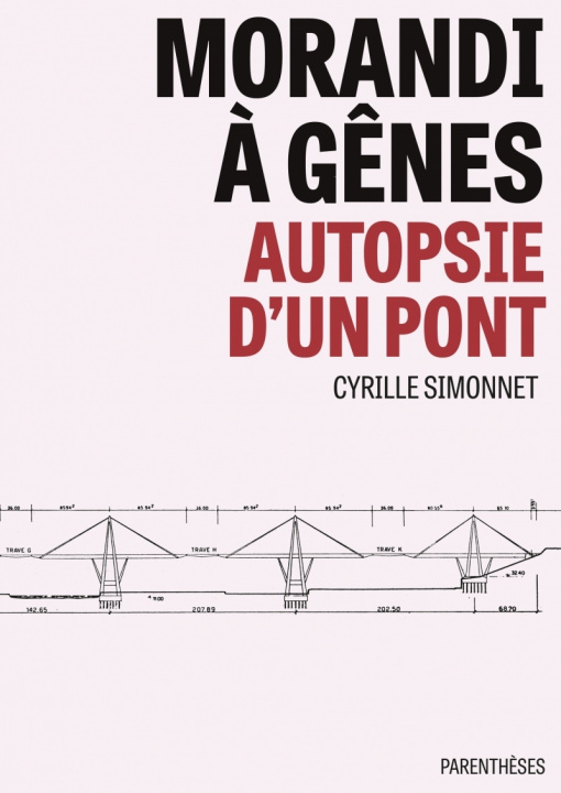 Carte Morandi à Gênes - Autopsie d'un pont Cyrille SIMONNET