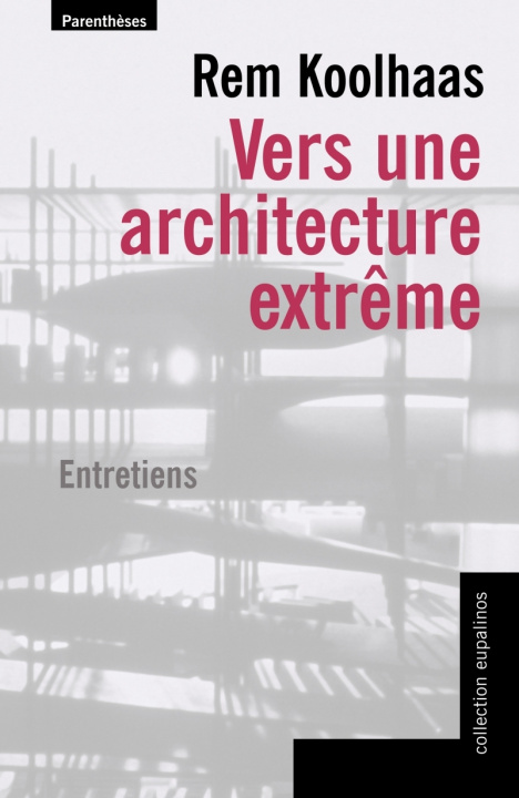Kniha VERS UNE ARCHITECTURE EXTREME Rem KOOLHAAS