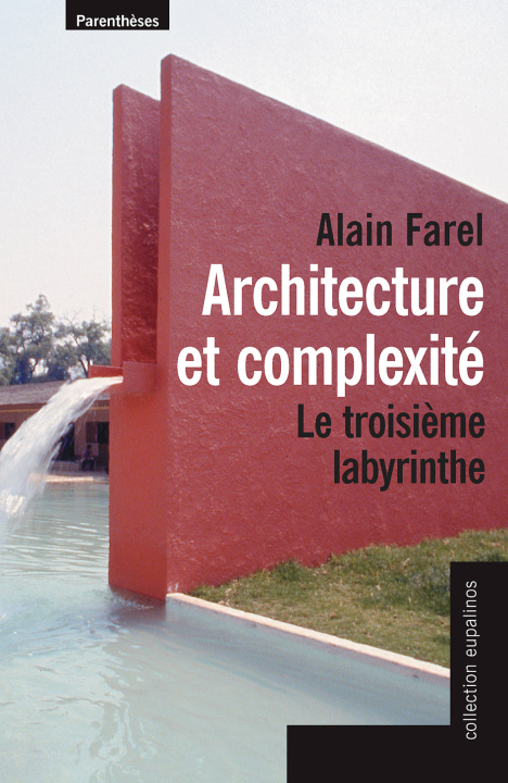 Knjiga ARCHITECTURE ET COMPLEXITE Alain FAREL