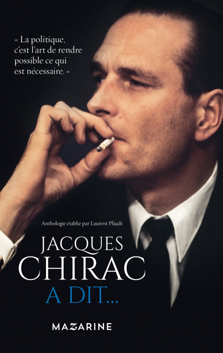 Könyv Jacques Chirac a dit... Laurent Pfaadt