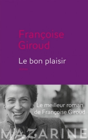 Kniha Le Bon Plaisir Françoise Giroud