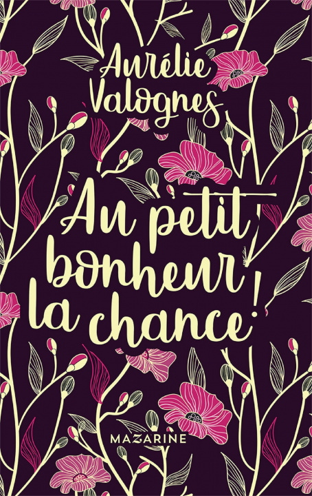 Könyv Au petit bonheur la chance- Collector Aurélie Valognes