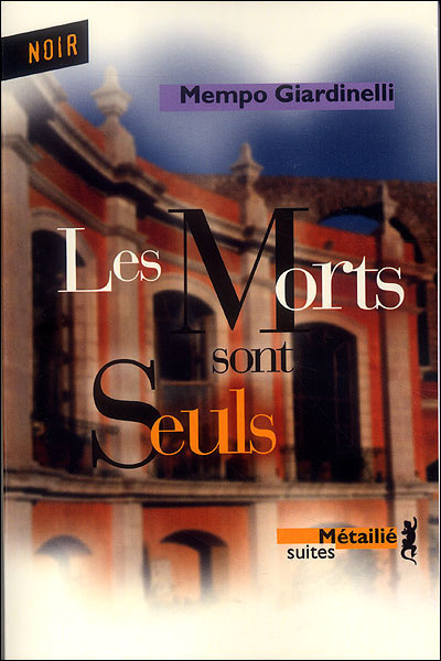 Book Les Morts sont seuls Mempo Giardinelli