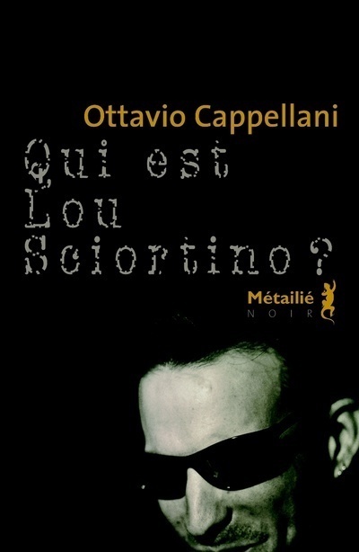 Libro Qui est Lou Sciortino? Ottavio Cappellani