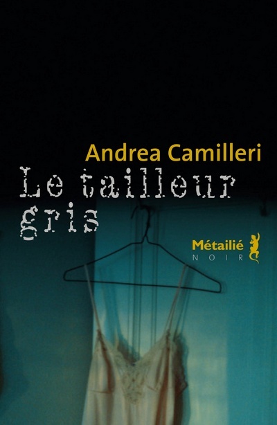 Kniha Le tailleur gris Andrea Camilleri