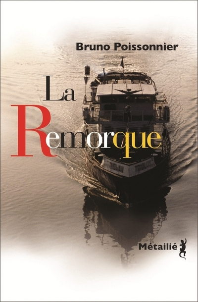 Knjiga La Remorque Bruno Poissonnier