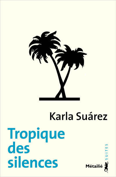 Book Tropique des silences Karla Suarez