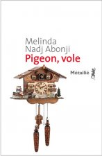 Книга Pigeon, vole Melinda Nadj Abonji