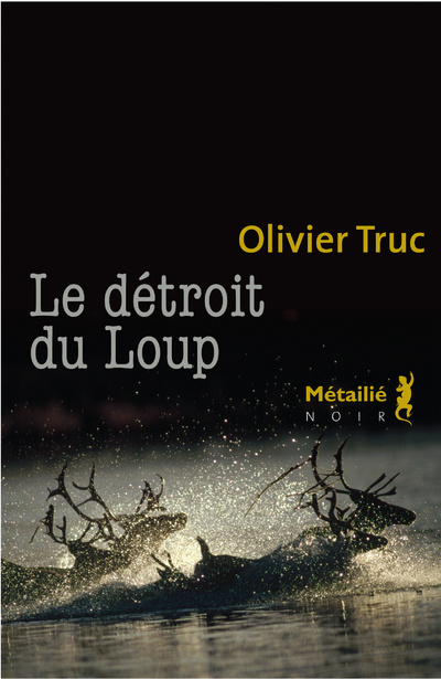 Kniha Le detroit du Loup Olivier Truc