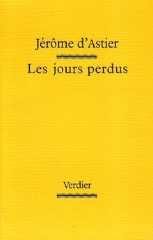 Knjiga Les jours perdus Astier
