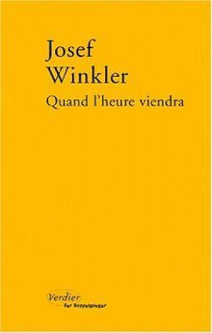 Knjiga Quand l'heure viendra Winkler
