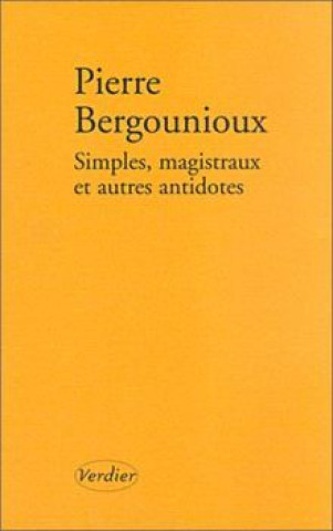 Boek Simples, magistraux et autres antidotes Bergounioux