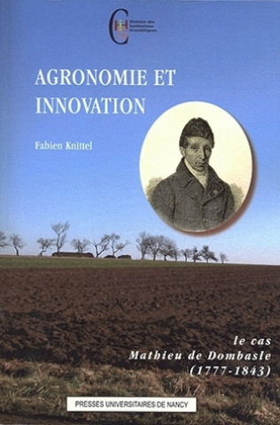 Carte Agronomie et innovation - le cas Mathieu de Dombasle, 1777-1843 Knittel