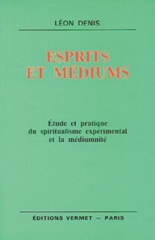 Knjiga Esprits et médiums Denis