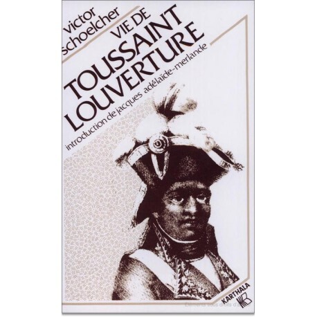 Kniha Vie de Toussaint Louverture Schoelcher