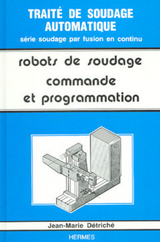 Kniha Robots de soudage Détriché