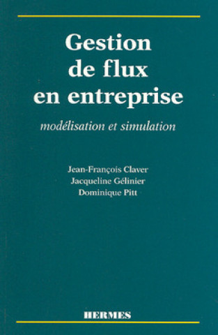 Kniha Gestion de flux en entreprise - modélisation et simulation 