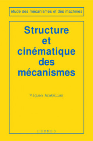 Kniha Structure et cinématique des mécanismes Arakélian