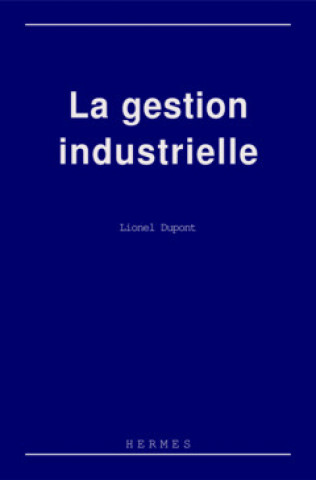 Kniha La gestion industrielle Dupont
