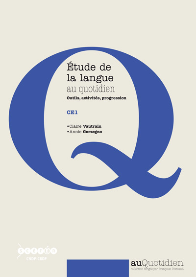 Knjiga Étude de la langue au quotidien - outils, activités, progression Vautrain