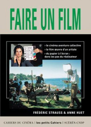 Knjiga Faire un Film Frédéric Strauss