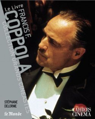 Kniha Francis Ford Coppola Stéphane Delorme