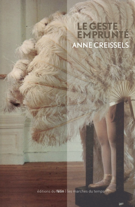 Knjiga Le geste emprunte Anne CREISSELS