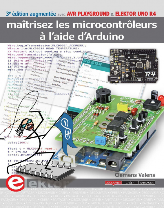 Kniha Maîtrisez les microcontrôleurs à l'aide d'Arduino Valens