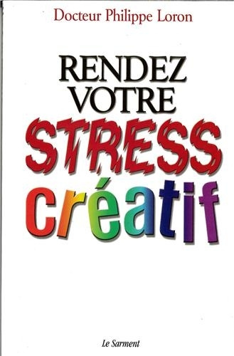 Knjiga Rendez votre stress créatif Loron