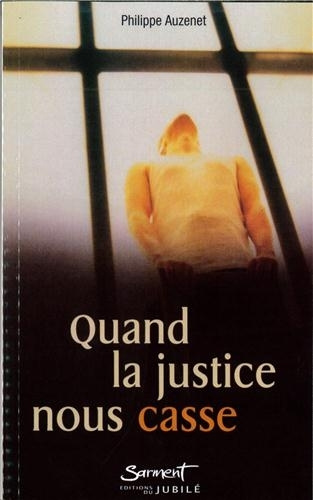 Könyv Quand la justice nous casse Auzenet