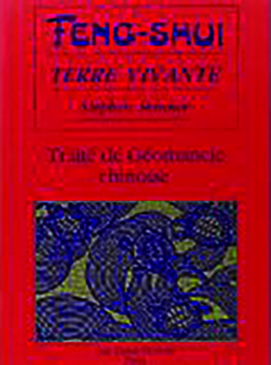 Kniha Feng-shui terre vivante - Traité de Géomancie chinoise Stephen Skinner