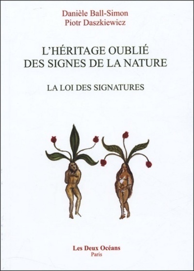 Kniha L'Héritage oublié des signes de la nature - La loi des signatures Danièle Ball