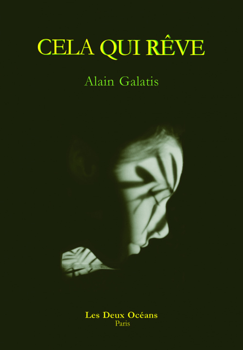 Libro Cela qui rêve Alain Galatis