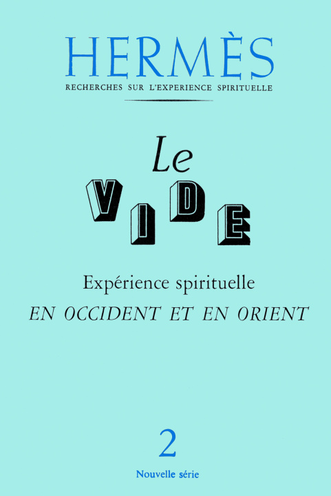 Kniha Hermès - numéro 2 Le vide - Expérience spirituelle en Occident et en Orient collegium