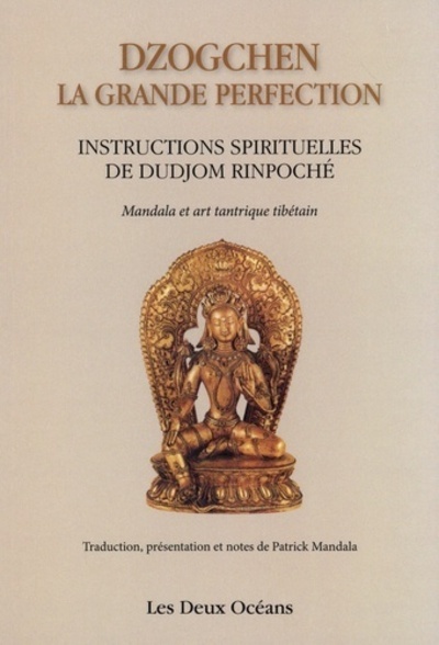 Carte Dzogchen - La grande perfection sa sainteté le Dalaï-lama