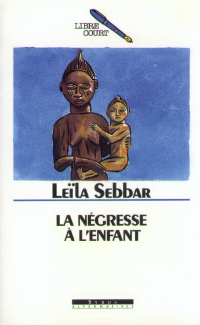 Kniha Negresse à l'enfant Leïla Sebbar