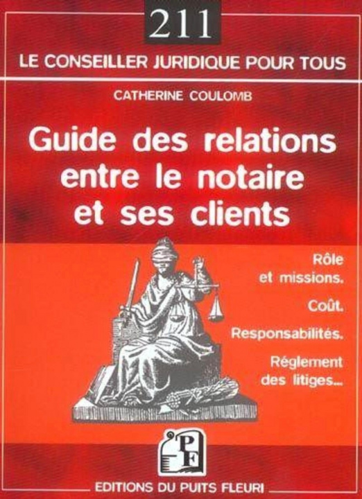 Книга Guide des relations entre le notaire et ses clients Coulomb