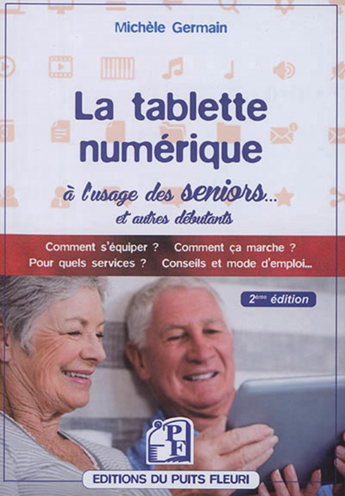 Könyv La tablette numérique à l'usage des seniors... Germain