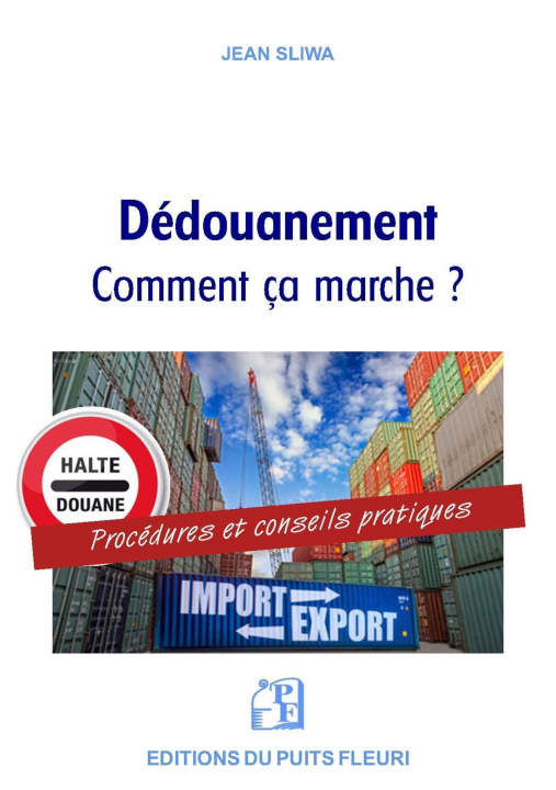 Boek Le dédouanement : comment ça marche ? Sliwa