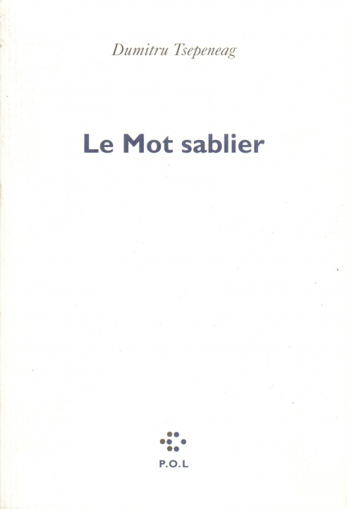 Livro Le Mot sablier Tsepeneag
