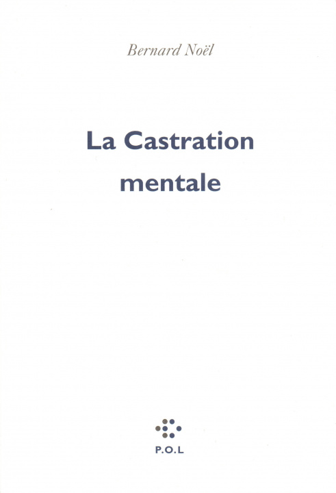 Knjiga La Castration mentale Noël
