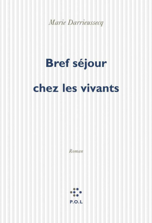 Buch Bref séjour chez les vivants Darrieussecq