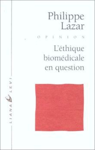 Book Ethique biomédicale en question Lazar