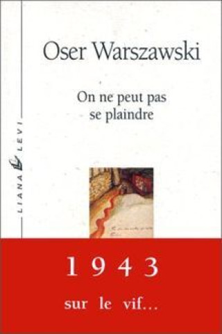 Kniha On ne peut pas se plaindre Warszawski