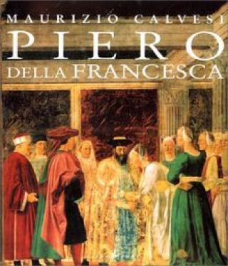 Книга Piero Della Francesca Calvesi