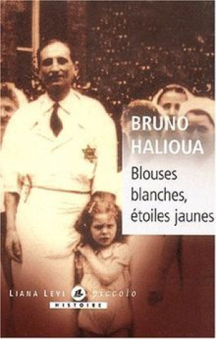 Knjiga Blouses blanches étoile jaune Halioua