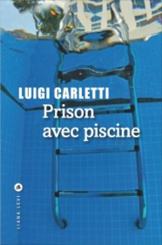 Buch Prison avec piscine Carletti