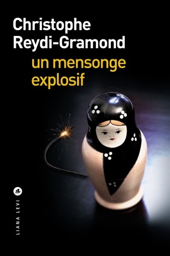Carte Un mensonge explosif Reydi-Gramond