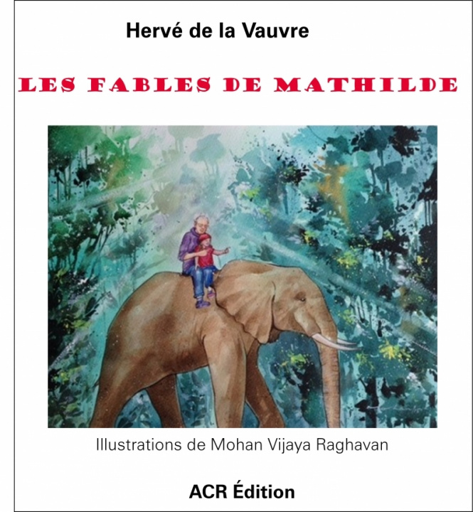 Kniha LES FABLES DE MATHILDE Hervé DE LA VAUVRE